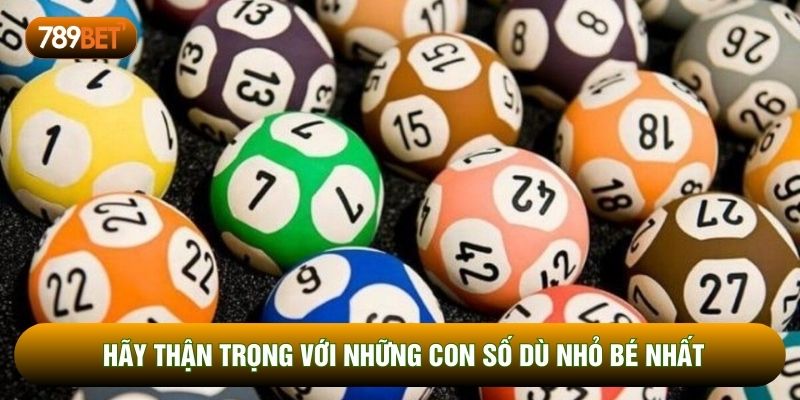 Hãy thận trọng với những con số dù nhỏ bé nhất