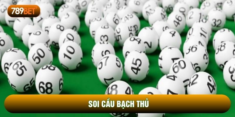 soi cầu bạch thủ